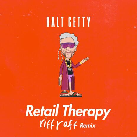 Retail Therapy ft. Riff Raff | Boomplay Music