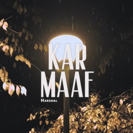 Kar Maaf | Boomplay Music