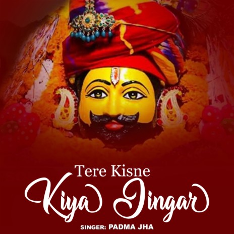 Tere Kisne Kiya Jingar | Boomplay Music