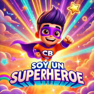 Soy Un Superhéroe lyrics | Boomplay Music