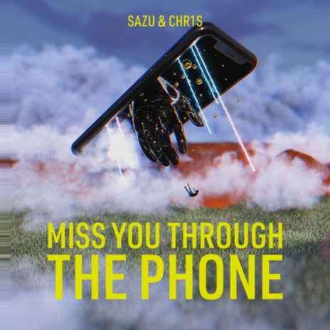 Miss You Through The Phone ft. Chr1s | Boomplay Music