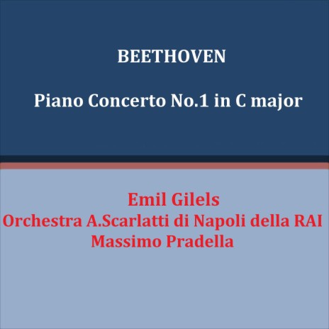 Piano Concerto No. 1 in C Major, Op. 15_ I. Allegro Con Brio ft. Orchestra A.Scarlatti di Napoli della RAI | Boomplay Music