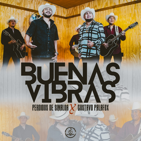 Buenas Vibras ft. Gustavo Palafox | Boomplay Music