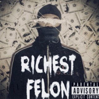 Richest Felon lyrics | Boomplay Music
