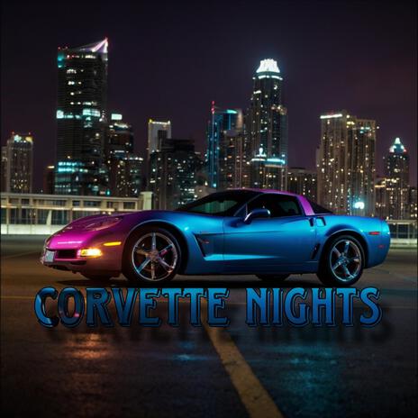 Corvette Nights ft. Gwaldiro | Boomplay Music