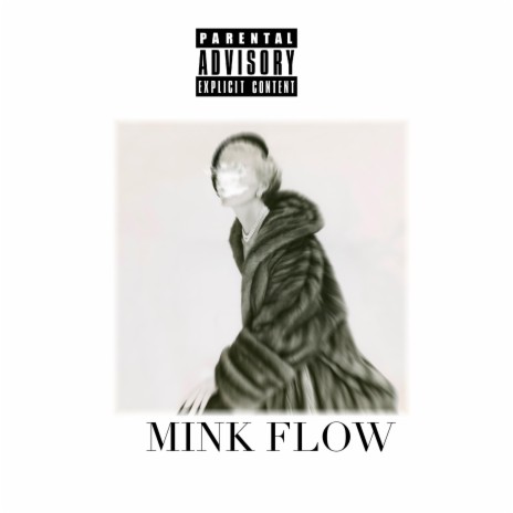 Mink Flow | Boomplay Music