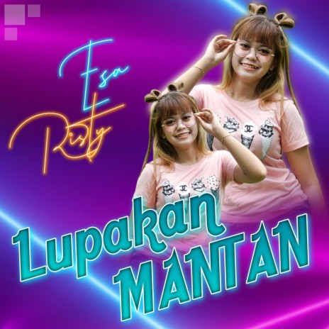 Lupakan Mantan | Boomplay Music