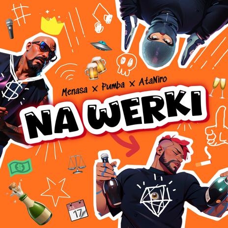 Na Werki ft. Pumba Ufo & Ataniro | Boomplay Music