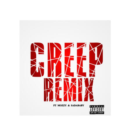 Creep Remix ft. Mozzy & Sada Baby | Boomplay Music