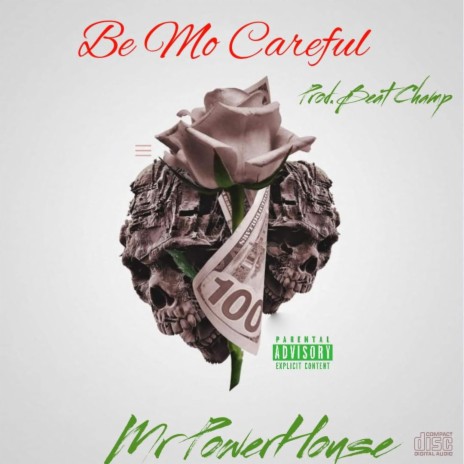 Be Mo Careful | Boomplay Music