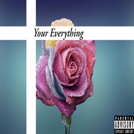 Your Everything | Boomplay Music