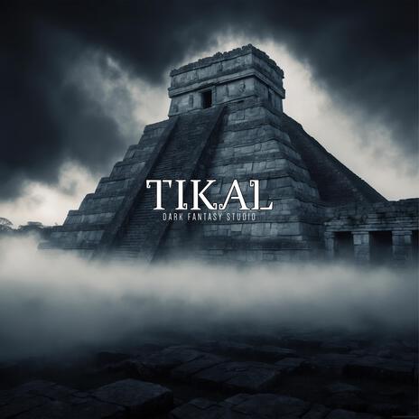 Tikal | Boomplay Music