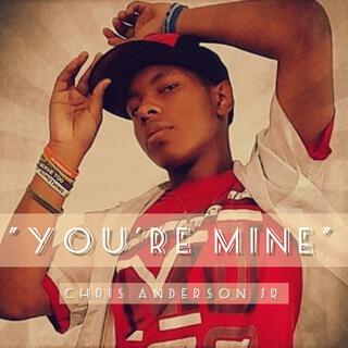 You're Mine lyrics | Boomplay Music