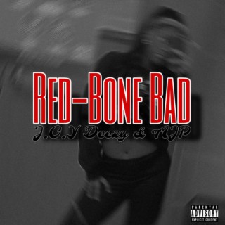 Red-Bone Bad