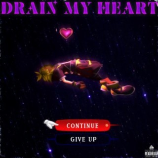 Drain My Heart
