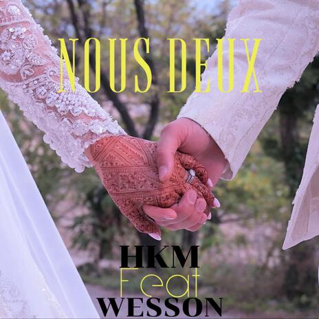 Nous deux ft. WESSON | Boomplay Music