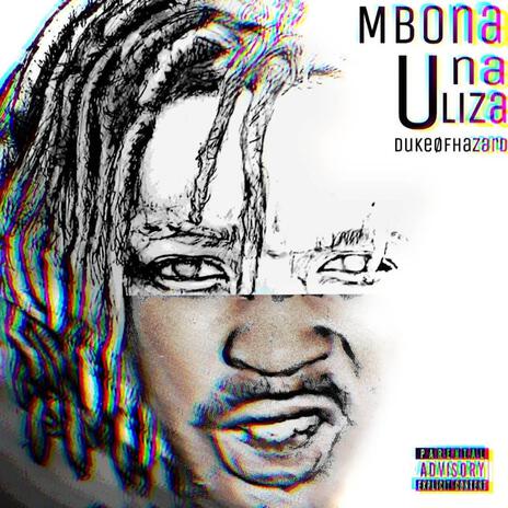 Mbona Una Uliza ft. Dukeøfhazard & Doa | Boomplay Music