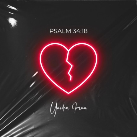 Psalm 34:18 | Boomplay Music