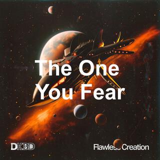 The One Your Fear