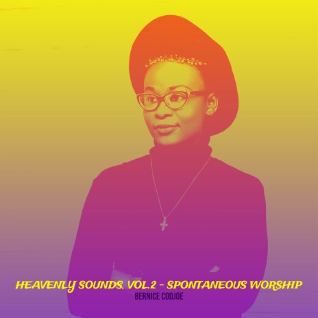 Heavenly Sounds, Vol.2 - Spontaneous Worship | Boomplay Music