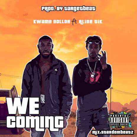 We Coming ft. Aline Tick | Boomplay Music