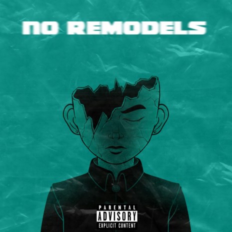No Remodels | Boomplay Music