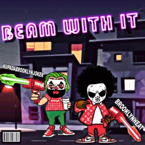 Beam With It ft. Brooklynheat | Boomplay Music