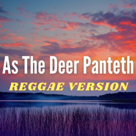 As The Deer (Reggae Version) | Boomplay Music