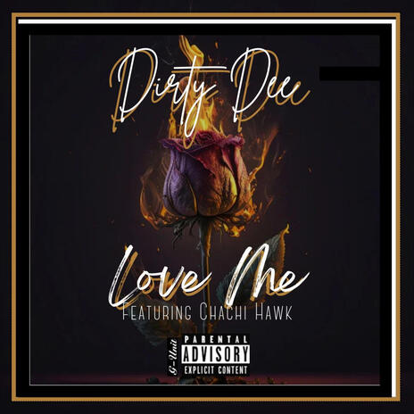 Love Me ft. Chachi Hawk | Boomplay Music