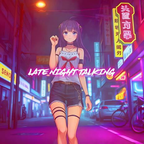 Late Night Talking (Nightcore) | Boomplay Music