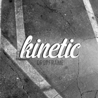 Kinetic