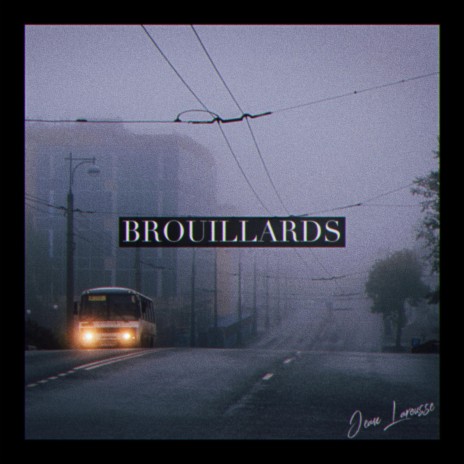 Brouillards | Boomplay Music