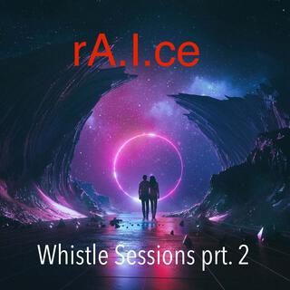 Whistle Sessions prt. 2