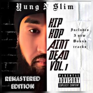 Hip Hop Aint Dead Vol. 1: Remastered Edition