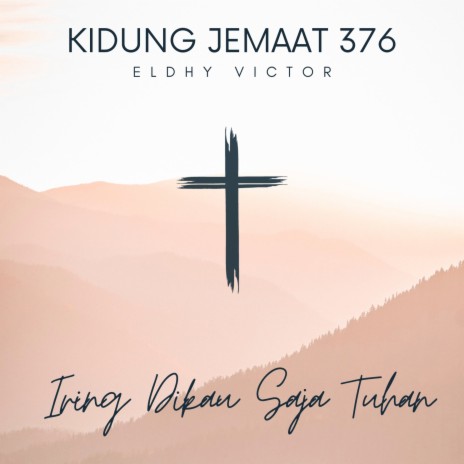 Iring Dikau Saja Tuhan | Boomplay Music