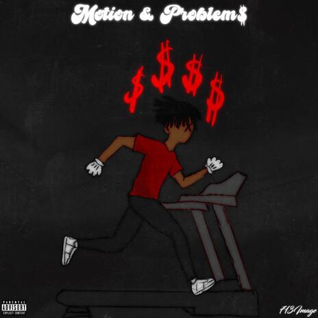 Motion & Problem$ | Boomplay Music