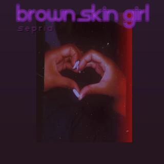 Brown Skin Girl (Radio Edit)