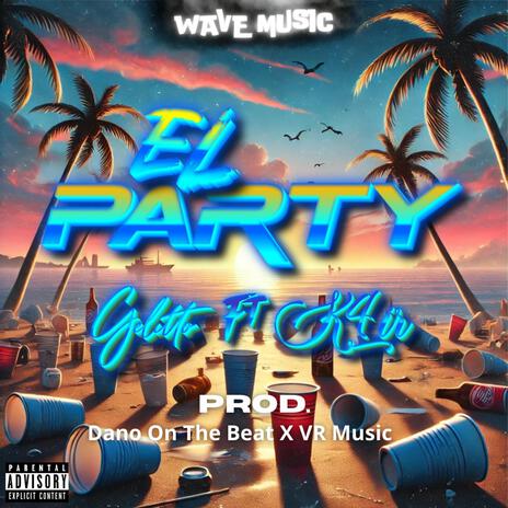 EL PARTY ft. K4in | Boomplay Music