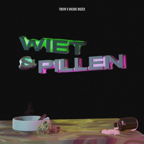 Wiet & Pillen ft. RICHIE ROZEX | Boomplay Music
