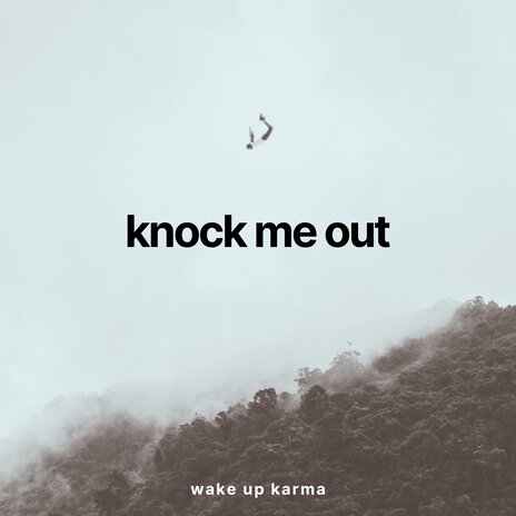 Knock Me Out | Boomplay Music