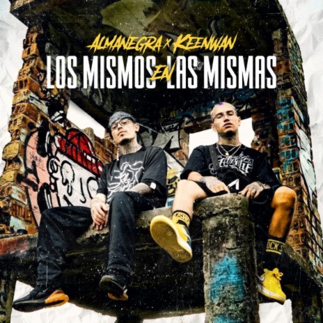 Los Mismos En Las Mismas ft. Keenwan | Boomplay Music