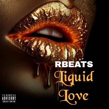 LIQUID LOVE | Boomplay Music