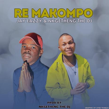 Re Makompo ft. Nkgetheng the Dj