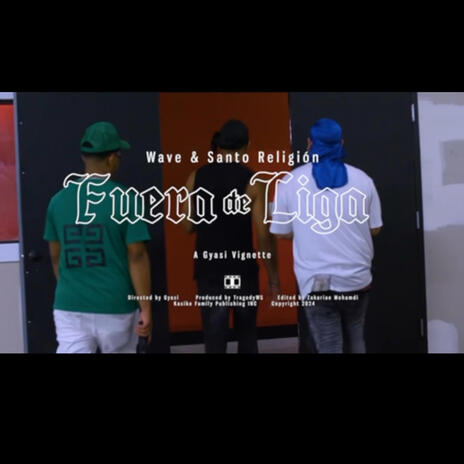 Fuera Eh Liga ft. The Wave | Boomplay Music