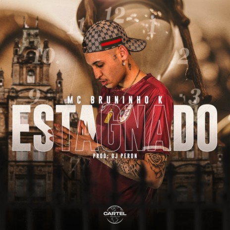 Estagnado ft. DJ Peron & Cartel do Funk