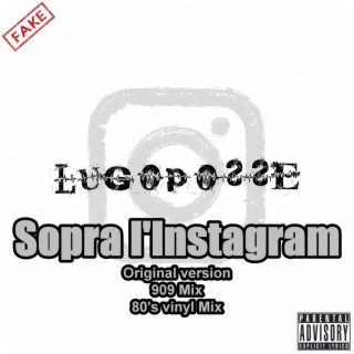 Sopra l'Instagram (80's vinyl Mix) lyrics | Boomplay Music