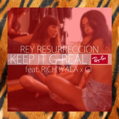 Keep It G-Real ft. Rich Iyala & Gi