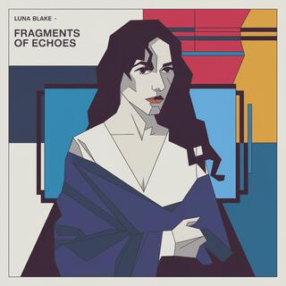 Fragments of Echoes