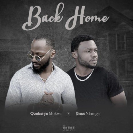 Back home ft. Quebanje Mokwa | Boomplay Music