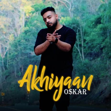 Akhiyaan | Boomplay Music